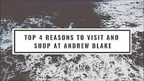 Top 4 Reasons To Visit And Shop At Andrew Blake